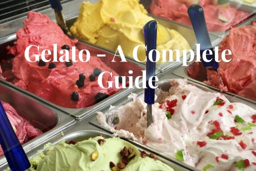 Gelato A Complete Guide